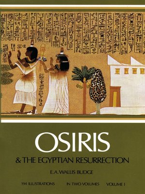 cover image of Osiris and the Egyptian Resurrection, Vol. 1